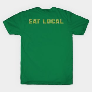 EAT LOCAL ... Mutton T-Shirt